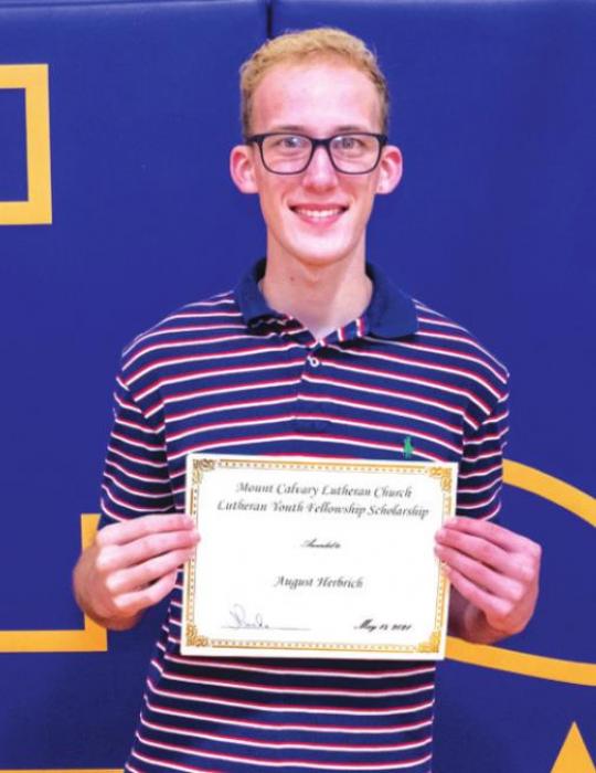 The Mount Calvary Lutheran Church Lutheran Youth Fellowship Scholarship went to August Herbrich.